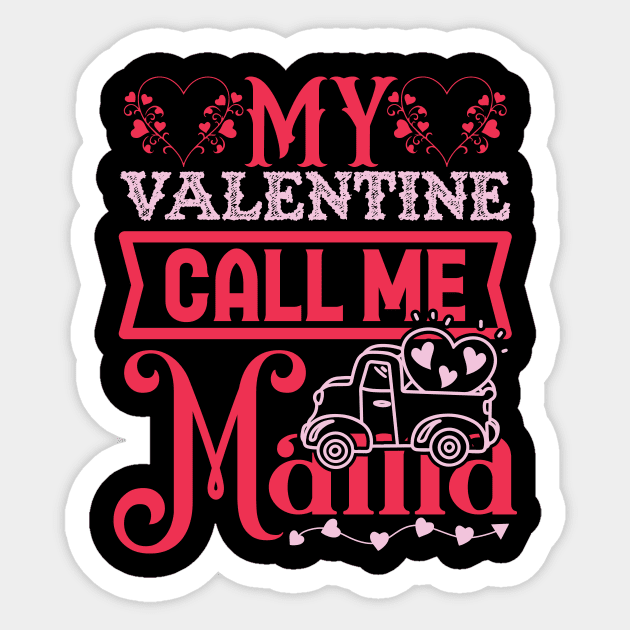 My valentine call me mama Sticker by Fun Planet